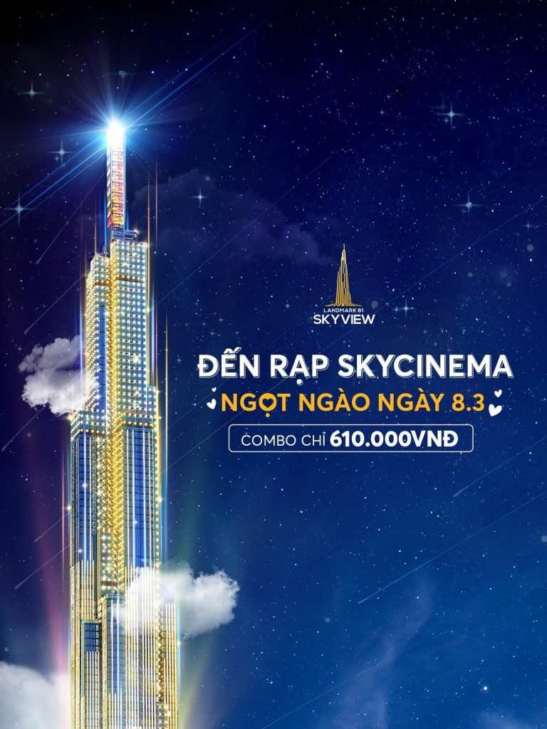 ĐẾN RẠP SKYCINEMA - NGỌT NGÀO NGÀY 8.3