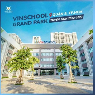 Vinschool Vinhomes Grand Park tuyển sinh Vinschool Vinhomes Grand Park tuyển sinh